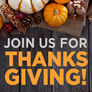Join us for Thanksgiving